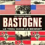 MEMOIRE. Et puis, Bastogne…